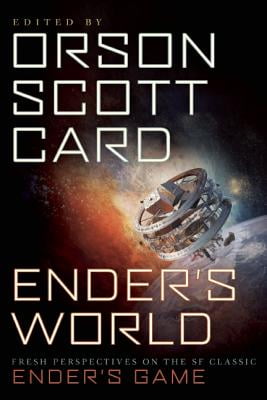 Enders World: Fresh Perspectives on the SF Classic Enders Game
